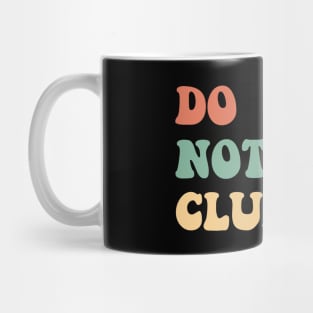 do nothing club Mug